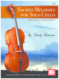 Sacred Melodies for Solo Cello Sheet Music by Craig Duncan