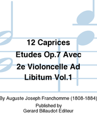 12 Caprices Etudes Op.7 Avec 2e Violoncelle Ad Libitum Vol.1 Sheet Music by Auguste Franchomme