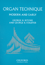 Organ Technique Sheet Music by George B. Stauffer