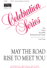 May the Road Rise to Meet You Sheet Music by Lori True
