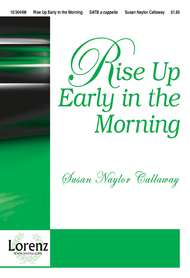 Rise Up Early in the Morning Sheet Music by Susan Naylor Callaway