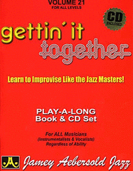 Volume 21 - Gettin' It Together Sheet Music by Jamey Aebersold