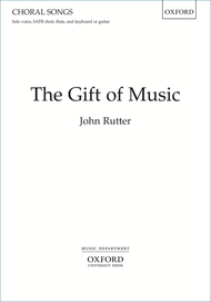 The Gift of Music Sheet Music by John Rutter