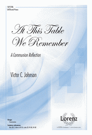 At This Table We Remember Sheet Music by Victor C Johnson
