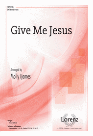 Give Me Jesus Sheet Music by Molly Ijames