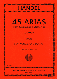 45 Arias from Operas and Oratorios Sheet Music by George Frideric Handel