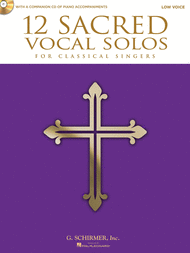 12 Sacred Vocal Solos for Classical Singers Sheet Music by Various