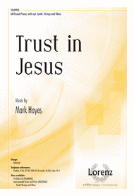 Trust in Jesus Sheet Music by Mark Hayes