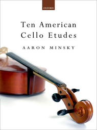 Ten American Cello Etudes Sheet Music by Aaron Minsky