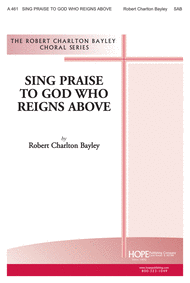 Sing Praise to God Who Reigns Above Sheet Music by Robert Charlton Bayley