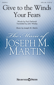 Give to the Winds Your Fears Sheet Music by Joseph M. Martin
