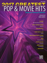 2017 Greatest Pop & Movie Hits Sheet Music by Dan Coates