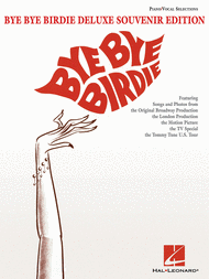 Bye Bye Birdie - Deluxe Souvenir Edition Sheet Music by Charles Strouse