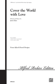 Cover the World with Love Sheet Music by Jerry Estes