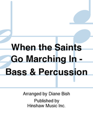 When the Saints Go Marching In - Bass & Percussion Sheet Music by Diane Bish