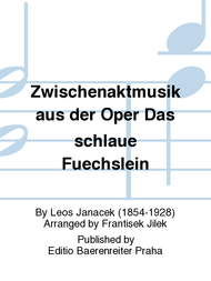 Zwischenaktmusik (aus der Oper Das schlaue Fuchslein) Sheet Music by Leos Janacek