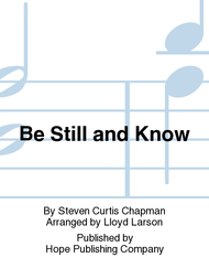 Be Still and Know Sheet Music by Steven Curtis Chapman