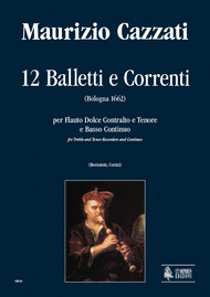 12 Balletti e Correnti Sheet Music by Maurizio Cazzati
