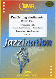 I'm Getting Sentimental Over You Sheet Music by Ned Washington
