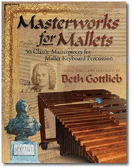 Masterworks For Mallets Sheet Music by Beth Gottlieb