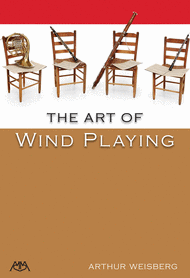 The Art of Wind Playing Sheet Music by Arthur Weisberg