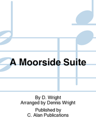 A Moorside Suite Sheet Music by D. Wright