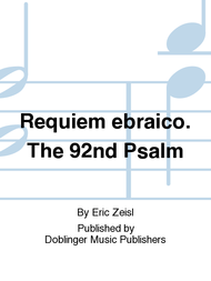 Requiem ebraico. The 92nd Psalm Sheet Music by Eric Zeisl