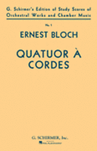 Quatuor a Cordes (String Quartet) Sheet Music by Ernest Bloch