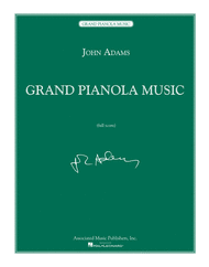 Grand Pianola Music Sheet Music by John Adams