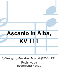 Ascanio in Alba K. 111 Sheet Music by Wolfgang Amadeus Mozart