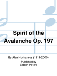 Spirit of the Avalanche Op. 197 Sheet Music by Alan Hovhaness