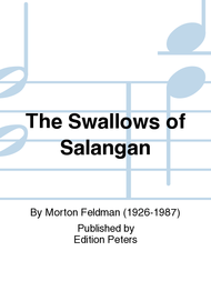 The Swallows of Salangan Sheet Music by Morton Feldman