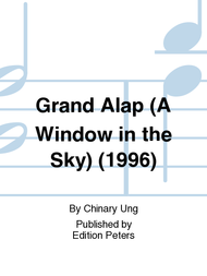 Grand Alap (A Window in the Sky) Sheet Music by Chinary Ung