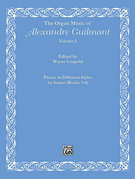 The Organ Music of Alexandre Guilmant