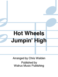Hot Wheels Jumpin' High Sheet Music by Chris Walden