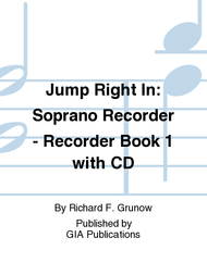 Jump Right In: Student Book 1 - Soprano Recorder (Book with MP3s) Sheet Music by Christopher D. Azzara