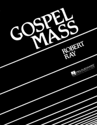 Gospel Mass Sheet Music by Robert Ray