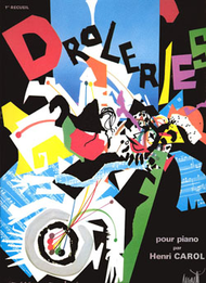 Droleries - Volume 1 Sheet Music by Henri Carol