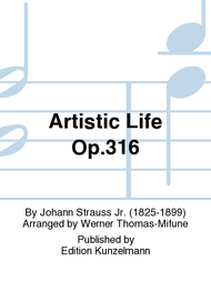 Artistic Life Op. 316 Sheet Music by Johann Strauss Jr.