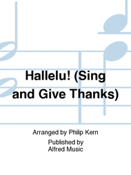 Hallelu! (Sing and Give Thanks) Sheet Music by Philip Kern