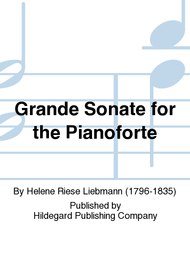 Grande Sonate For the Pianoforte Sheet Music by Helene Riese Liebmann