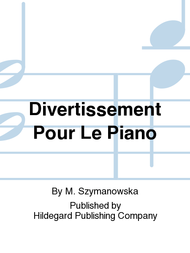 Divertissement Pour Le Piano Sheet Music by Maria Szymanowska