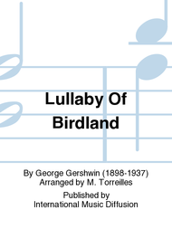 Lullaby Of Birdland Sheet Music by George Gershwin