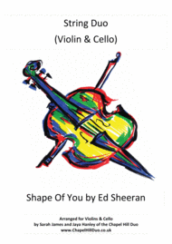 Shape Of You - Violin & Cello Duet arrangement by the Chapel Hill Duo Sheet Music by Ed Sheeran/Kandi Burruss/Tamek