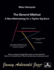 The General Method: A New Methodology for a Tighter Big Band Sheet Music by Mats Holmquist
