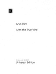 I Am the True Vine Sheet Music by Arvo Part