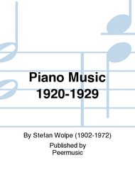 Piano Music 1920-1929 Sheet Music by Stefan Wolpe