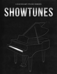 Legendary Piano Series Showtunes Sheet Music by Various Artists