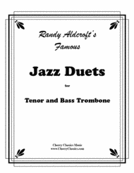 Famous Jazz Duets for Tenor & Bass Trombone Sheet Music by Randy Aldcroft
