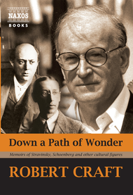 Down a Path of Wonder - Hardcover Sheet Music by Robert Craft
